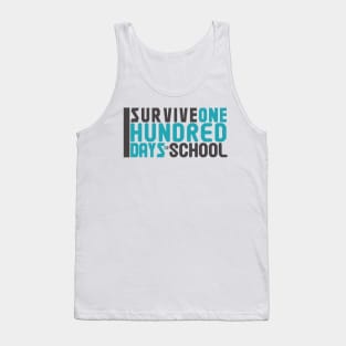 I Servive One Hundred Days In School Tee Teacher or Student Tank Top